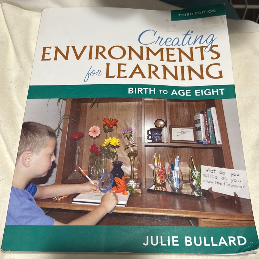 Creating Environments for Learning-Birth to Age Eight, 3rd Edition, J. Bullard